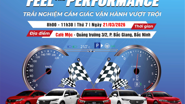 THƯ MỜI CHƯƠNG TRÌNH LÁI THỬ XE THÁNG 3/2026 | Feel The Performance | Honda Ôtô Bắc Giang