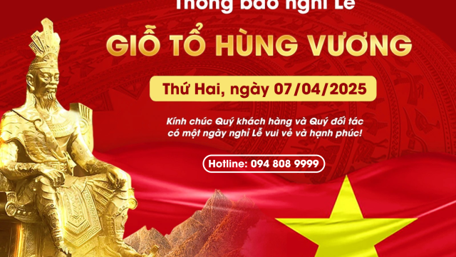 📣 THÔNG BÁO LỊCH NGHỈ LỄ GIỖ TỔ HÙNG VƯƠNG 10/3