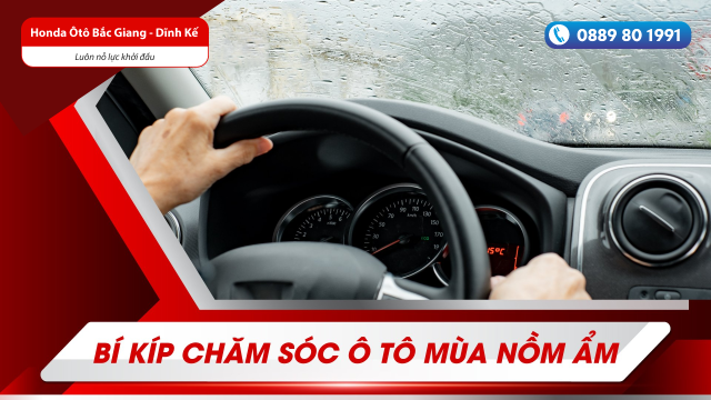 BÍ KÍP CHĂM SÓC Ô TÔ MÙA NỒM ẨM